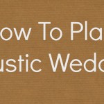How To Plan A Rustic Wedding