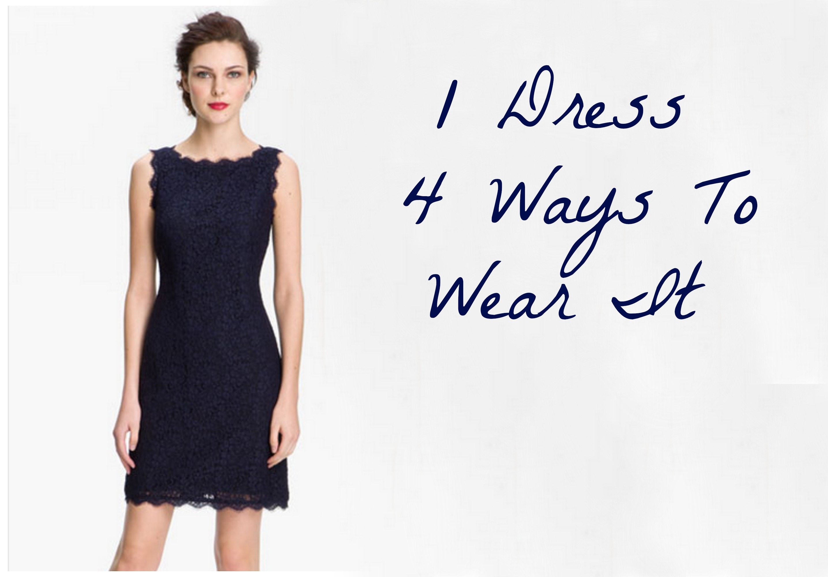 One Dress & Four Ways To Wear It